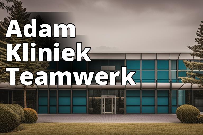 Een afbeelding van het medisch personeel van Adam Kliniek dat samenwerkt en patiënten behandelt.